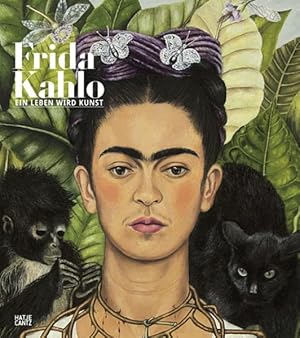 Bild des Verkufers fr Frida Kahlo - ein Leben wird Kunst. zum Verkauf von nika-books, art & crafts GbR