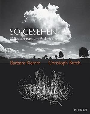 Seller image for So Gesehen : Barbara Klemm & Christoph Brech. for sale by nika-books, art & crafts GbR