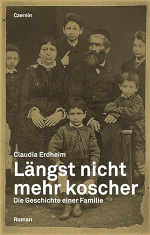 Bild des Verkufers fr Lngst nicht mehr koscher : Die Geschichte einer Familie. Roman zum Verkauf von AHA-BUCH GmbH