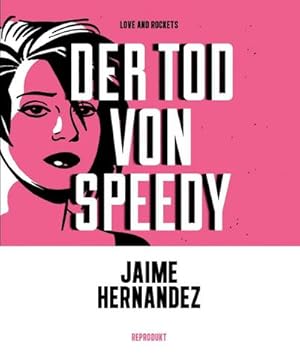 Bild des Verkufers fr Love and Rockets - Der Tod von Speedy zum Verkauf von AHA-BUCH GmbH
