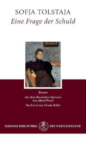 Seller image for Eine Frage der Schuld : Anllich der "Kreutzersonate" von Lew Tolstoi. Mit einem Nachwort von Ursula Keller for sale by AHA-BUCH GmbH