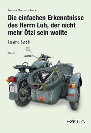 Seller image for Die einfachen Erkenntnisse des Herrn Luh, der nicht mehr tzi sein wollte : Reanimo, Band 3 for sale by AHA-BUCH GmbH