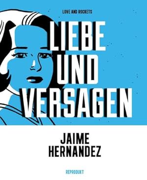 Bild des Verkufers fr Love and Rockets - Liebe und Versagen zum Verkauf von AHA-BUCH GmbH
