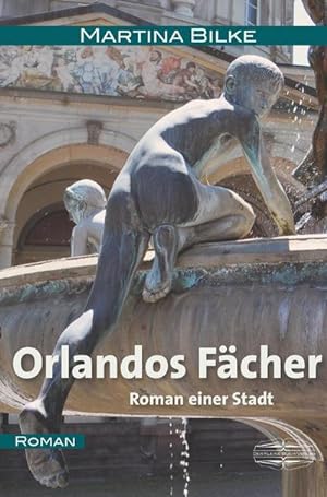 Seller image for Orlandos Fcher : Roman einer Stadt for sale by AHA-BUCH GmbH