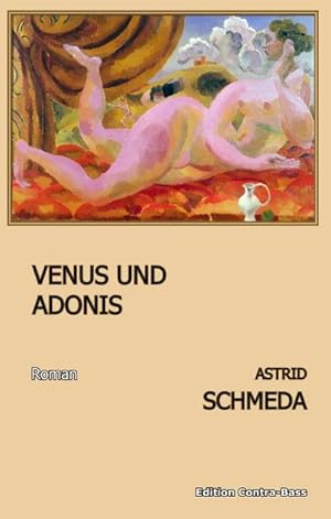 Bild des Verkufers fr Venus und Adonis : Roman zum Verkauf von AHA-BUCH GmbH