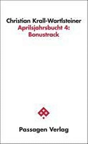 Bild des Verkufers fr Apriljahrsbucht 4: Bonustrack. Tl.4 : Textformate. / Daumenklo und anderes zum Verkauf von AHA-BUCH GmbH