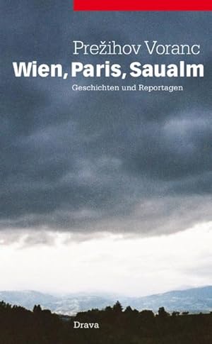 Seller image for Wien, Paris, Saualm : Geschichten und Reportagen for sale by AHA-BUCH GmbH