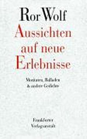 Bild des Verkufers fr Aussichten auf neue Erlebnisse : Moritaten, Balladen & andere Gedichte zum Verkauf von AHA-BUCH GmbH