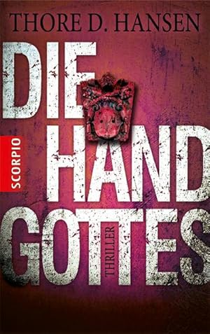 Bild des Verkufers fr Die Hand Gottes : Thriller zum Verkauf von AHA-BUCH GmbH