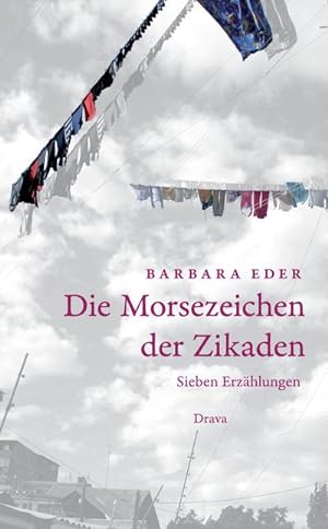 Image du vendeur pour Die Morsezeichen der Zikaden : Sieben Erzhlungen mis en vente par AHA-BUCH GmbH