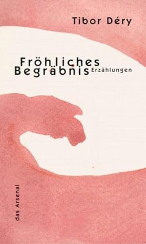 Bild des Verkufers fr Frhliches Begrbnis : Fnf Erzhlungen zum Verkauf von AHA-BUCH GmbH