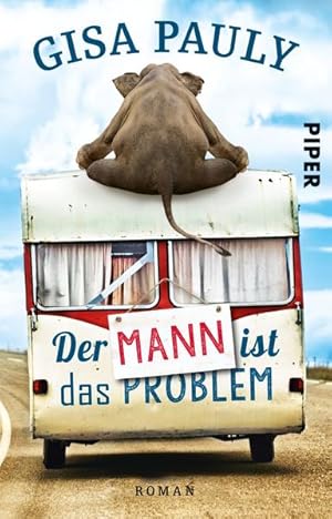 Der Mann ist das Problem: Roman