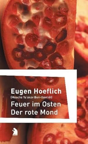 Bild des Verkufers fr Feuer im Osten /Der rote Mond : Hrsg. u. Nachw. v. Armin A. Wallas zum Verkauf von AHA-BUCH GmbH