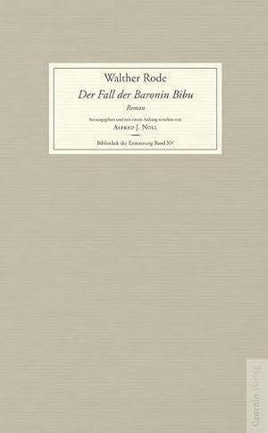Seller image for Der Fall der Baronin Bibu : und andere Geschichten aus dem Leben. Herausgegeben und mit einem Anhang versehen von Alfred J. Noll for sale by AHA-BUCH GmbH