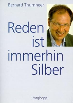 Bild des Verkufers fr Reden ist immerhin Silber : Stories und Zitate zum Verkauf von AHA-BUCH GmbH