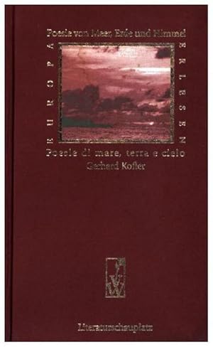 Seller image for Poesie von Meer, Erde und Himmel. Poesie di mare, terra e cielo : 2000-2002- Italienisch-Deutsch for sale by AHA-BUCH GmbH