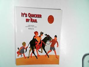 Bild des Verkufers fr It's quicker by rail zum Verkauf von Cotswold Internet Books