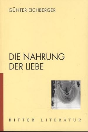 Imagen del vendedor de Die Nahrung der Liebe a la venta por AHA-BUCH GmbH