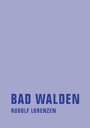 Image du vendeur pour Bad Walden mis en vente par AHA-BUCH GmbH