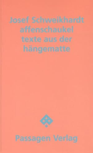 Seller image for affenschaukel : texte aus der hngematte. Deutsche Erstausgabe for sale by AHA-BUCH GmbH