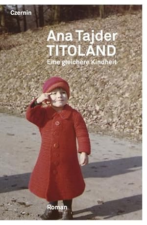 Bild des Verkufers fr Titoland : Eine gleichere Kindheit zum Verkauf von AHA-BUCH GmbH