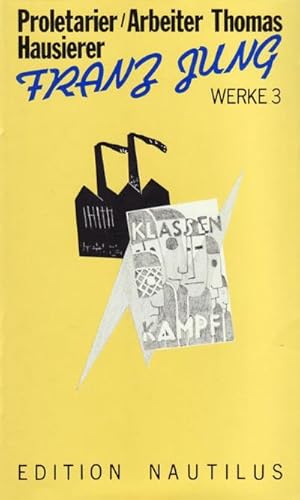 Bild des Verkufers fr Proletarier/Arbeiter Thomas/Hausierer : Drei Romane, Werke 3 zum Verkauf von AHA-BUCH GmbH