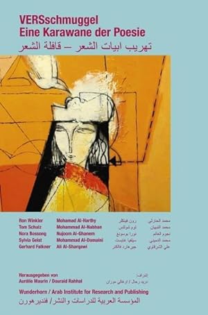 Bild des Verkufers fr Versschmuggel - Eine Karawane der Poesie, m. 2 Audio-CDs : Deutsch-arabische Ausgabe zum Verkauf von AHA-BUCH GmbH