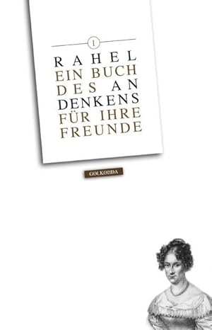 Seller image for Rahel. Ein Buch des Andenkens fr ihre Freunde. Bd.1 for sale by AHA-BUCH GmbH