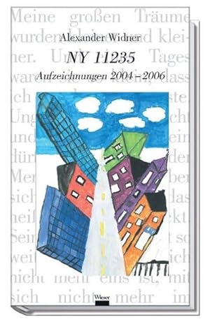 Bild des Verkufers fr NY 11235 : Aufzeichnungen 2004-2006. Originalausgabe zum Verkauf von AHA-BUCH GmbH