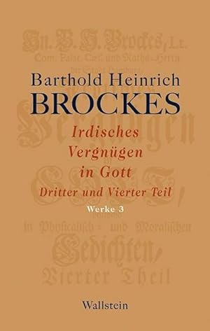 Seller image for Irdisches Vergngen in Gott. Tl.3-4 : Dritter und Vierter Teil for sale by AHA-BUCH GmbH