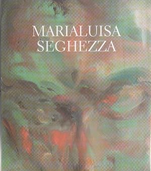 Imagen del vendedor de Maria Luisa Seghezza. Galleria Il Punto. Genova 12/31 gennaio 2013 a la venta por libreria biblos