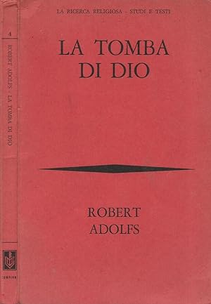 Bild des Verkufers fr La tomba di Dio zum Verkauf von Biblioteca di Babele