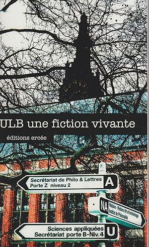 Image du vendeur pour ULB UNE FICTION VIVANTE mis en vente par Librairie l'Aspidistra