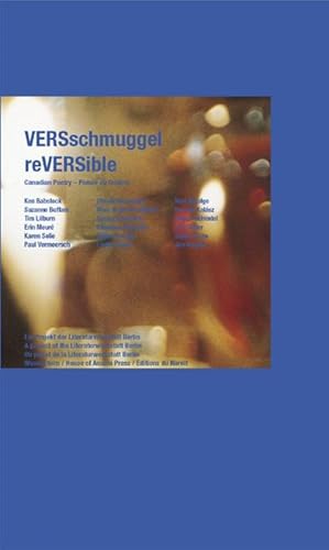 Bild des Verkufers fr VERSschmuggel, Deutsch-Englisch-Franzsisch, m. 2 Audio-CDs. reVERSible : Franzsisch-, englisch- und deutschsprachige Gedichte;Canadian Poetry; Posie du Qubec zum Verkauf von AHA-BUCH GmbH