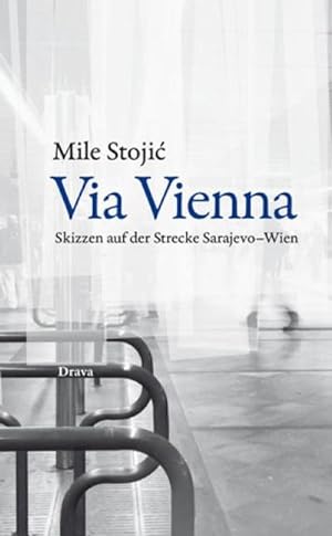 Bild des Verkufers fr Via Vienna : Skizzen auf der Strecke Sarajevo-Wien zum Verkauf von AHA-BUCH GmbH
