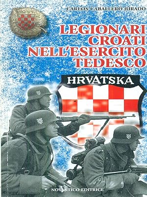 Bild des Verkufers fr Legionari croati nell'esercito tedesco zum Verkauf von Librodifaccia