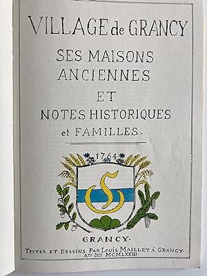 Village de Grancy, ses maisons anciennes et Notes historiques et familles.