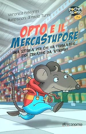 Immagine del venditore per Opto e il mercastupore venduto da Librodifaccia