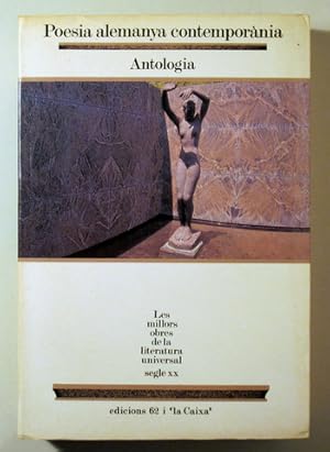 Imagen del vendedor de POESIA ALEMANYA CONTEMPORNIA. ANTOLOGIA - Barcelona 1990 a la venta por Llibres del Mirall