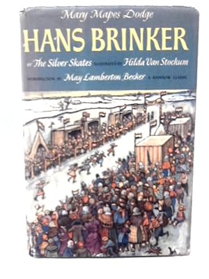 Bild des Verkufers fr Hans Brinker Or The Silver Skates zum Verkauf von World of Rare Books