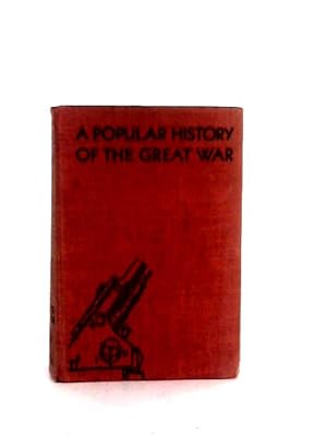 Imagen del vendedor de A Popular History of the Great War, Volume VI: Armistice and After a la venta por World of Rare Books