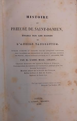 Histoire du prieuré se Saint-Damien établi sur les ruines de l'ancien Tauroentum. Suivi de Mémoir...