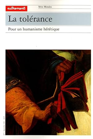 Image du vendeur pour Revue Autrement.Serie morales.N5.La tolerance.Pour un humanisme heretique mis en vente par JP Livres