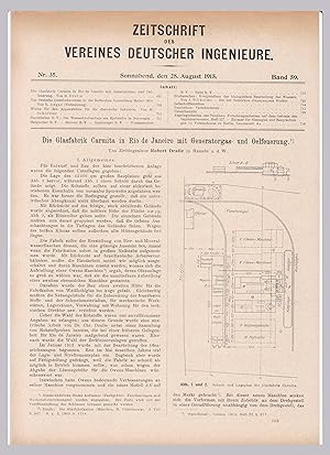 Bild des Verkufers fr Die Glasfabrik Carmita in Rio de Janeiro mit Generatorgas- und Oelfeuerung. Von Zivilingenieuer Robert Dralle in Hameln a. d. W. Komplette Textbltter/kompletter Artikel aus: Zeitschrift des Vereines deutscher Ingenieure. Band 59., Nr. 35, 28. August 1915 und Nr. 36., 4. September 1915. Bebildert und illustriert! zum Verkauf von GAENSAN Versandantiquariat