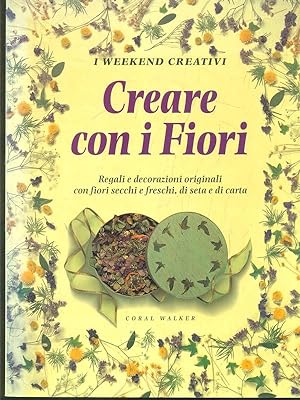 Bild des Verkufers fr Creare con i fiori zum Verkauf von Librodifaccia