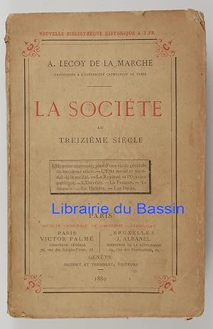 Image du vendeur pour La socit au treizime sicle mis en vente par Librairie du Bassin