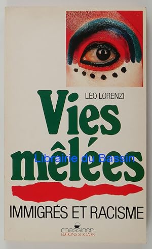 Seller image for Vies mles Immigrs et racisme for sale by Librairie du Bassin