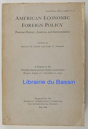 Seller image for American Economic Foreign Policy Postwar History, Analysis and Interpretation for sale by Librairie du Bassin