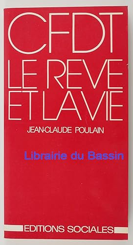 Imagen del vendedor de C.F.D.T. Le rve et la vie a la venta por Librairie du Bassin