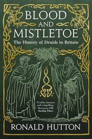 Bild des Verkufers fr Blood and Mistletoe : The History of the Druids in Britain zum Verkauf von GreatBookPricesUK